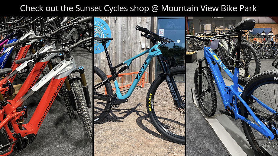 Check out the Sunset Cycles shop @ Mountain View Bike Park